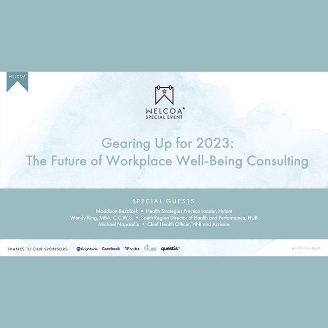Gearing Up for 2023: The Future of Workplace Well-Being Consulting