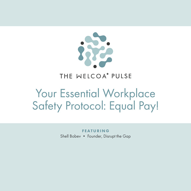 Your Essential Workplace Safety Protocol: Equal Pay!